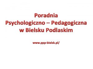 Poradnia psychologiczno pedagogiczna bielsk podlaski