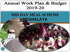 MID DAY MEAL SCHEME MEGHALAYA 1 Good Practices