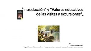 Introduccin y Valores educativos de las visitas y