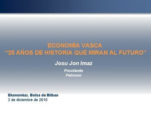 ECONOMA VASCA 25 AOS DE HISTORIA QUE MIRAN