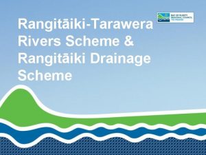 RangitikiTarawera Rivers Scheme Rangitiki Drainage Scheme Scheme Assets