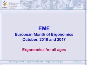 EME European Month of Ergonomics October 2016 and
