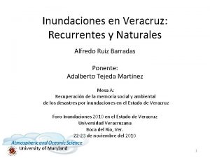 Inundaciones en Veracruz Recurrentes y Naturales Alfredo Ruiz