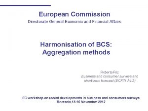 European Commission Directorate General Economic and Financial Affairs