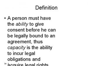 Definition A person must have the ability to