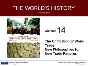 THE WORLDS HISTORY Fourth Edition Chapter 14 The