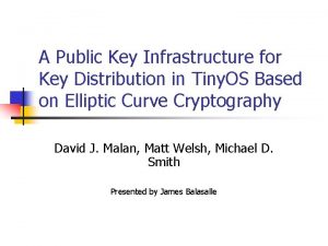 A Public Key Infrastructure for Key Distribution in