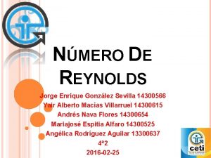 NMERO DE REYNOLDS Jorge Enrique Gonzlez Sevilla 14300566