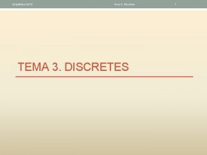 Estadstica GITI Tema 3 Discretes TEMA 3 DISCRETES