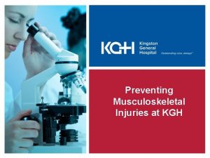 Preventing Musculoskeletal Injuries at KGH Kingston General Hospital