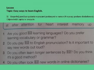 Lesson Topic Easy ways to learn English 1