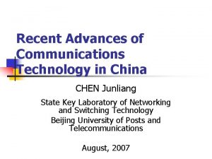 Recent Advances of Communications Technology in China CHEN