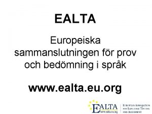 EALTA Europeiska sammanslutningen fr prov och bedmning i