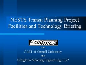 NESTS Transit Planning Project Facilities and Technology Briefing