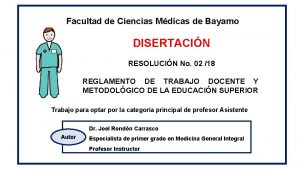 Facultad de Ciencias Mdicas de Bayamo DISERTACIN RESOLUCIN