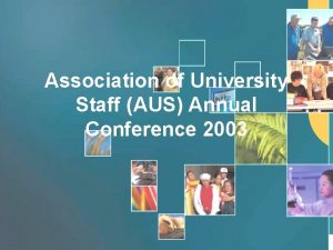 Association of University Staff AUS Annual Conference 2003