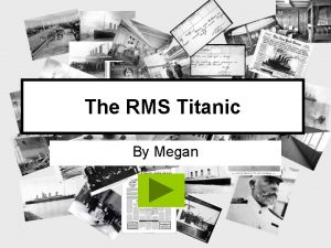 The RMS Titanic By Megan Contents Page 3