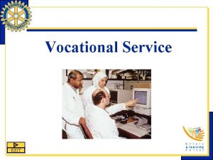 Vocational Service EXIT Vocational Service is one of