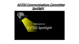 ASTDD Communications Committee Spotlight Interim Protocol for Preventive