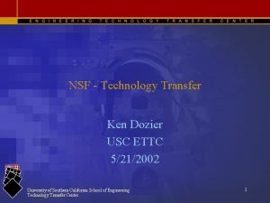 NSF Technology Transfer Ken Dozier USC ETTC 5212002