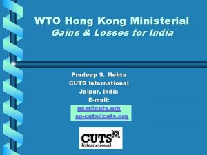WTO Hong Kong Ministerial Gains Losses for India