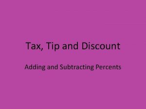 Tax tip and discount