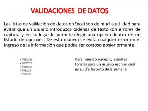 VALIDACIONES DE DATOS Las listas de validacin de