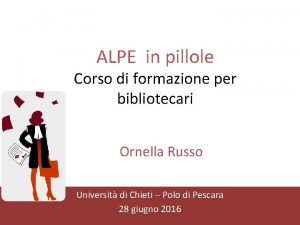 ALPE in pillole Corso di formazione per bibliotecari