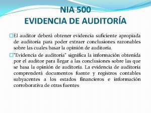 NIA 500 EVIDENCIA DE AUDITORA El auditor deber