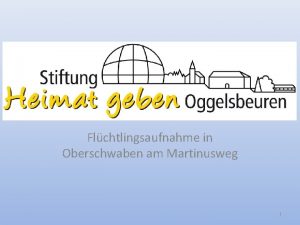 Flchtlingsaufnahme in Oberschwaben am Martinusweg 1 Wo liegt