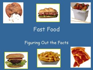 Fast Food Figuring Out the Facts Project Sponsors