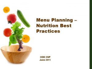 Menu Planning Nutrition Best Practices ODE CNP June