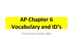 AP Chapter 6 Vocabulary and IDs French and