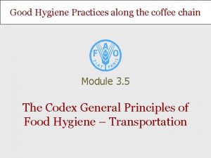 Good Hygiene Practices along the coffee chain Module