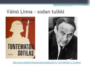 Vin Linna sodan tulkki http www iltalehti fituntematonsotilas2014112418862613t