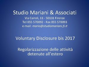 Studio Mariani Associati Via Cairoli 11 50131 Firenze