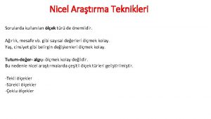 Nicel Aratrma Teknikleri Sorularda kullanlan lek tr de