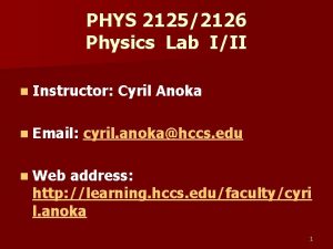 PHYS 21252126 Physics Lab III n Instructor n