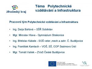 Tma Polytechnick vzdlvn a Infrastruktura Pracovn tm Polytechnick