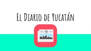 El Diario de Yucatn El Diario de Yucatn