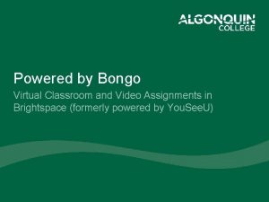 Bongo video assignments