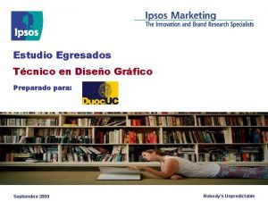 Estudio Egresados Tcnico en Diseo Grfico Preparado para