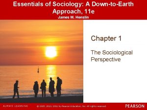 Essentials of Sociology A DowntoEarth Approach 11 e