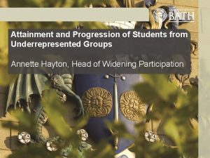 Attainment and Progression of Students from Underrepresented Groups