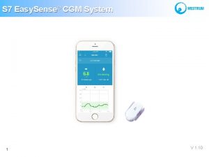 S 7 Easy Sense CGM System 1 V