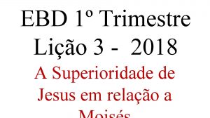 EBD 1 Trimestre Lio 3 2018 A Superioridade