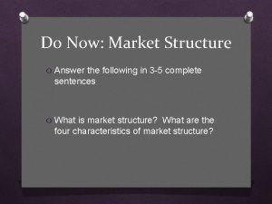 Market structure gallery walk