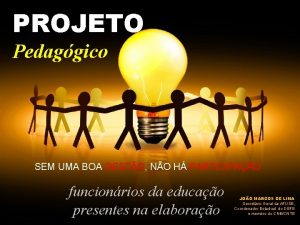 PROJETO Pedaggico SEM UMA BOA GESTO NO H