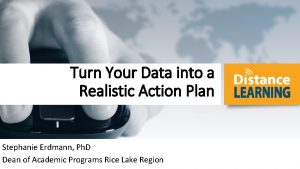 Turn Your Data into a Realistic Action Plan