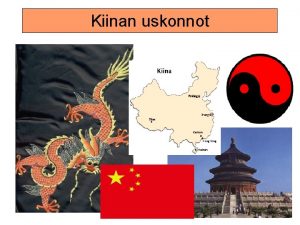 Kiinan uskonnot Karttasivuja http www opinto netuskontotimom uolamaausk